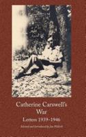 Catherine Carswell's War