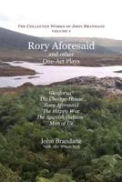 Rory Aforesaid and Other One Act Plays