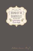 The Hound of the Baskervilles and Other Stories
