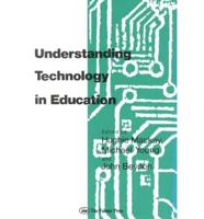 Understanding Technology in Education