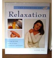 The Essential Art of Relaxation