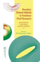 Boundary Element Methods in Nonlinear Fluid Dynamics: Developments in Boundary Element Methods - 6