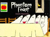 Phantom Feast