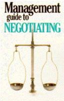 The Management Guide to Negotiating