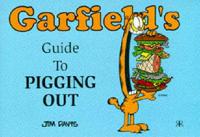 Garfield's Guide to Pigging Out
