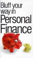 Bluff Your Way in Personal Finance