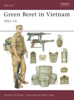 Green Beret in Vietnam, 1957-73
