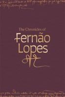The Chronicles of Fernão Lopes [5 Volume Set]