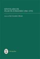 Epistolario De Pilar De Zubiaurre (1906-1970)