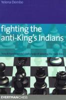 Fighting the Anti-King's Indian's