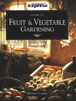 Fruit and Vegetable Gardening
