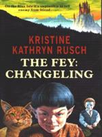 The Fey. Changeling