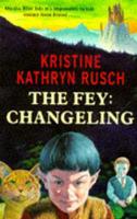The Fey. Changeling