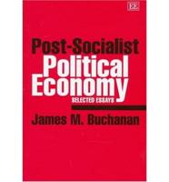 Post-Socialist Political Economy