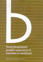 Young Bangladeshi People's Experience of Transition to Adulthood