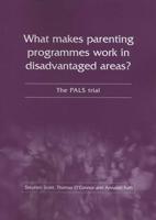 What Makes Parenting Programmes Work in Disadvantaged Areas?