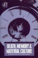 Death, Memory, and Material Culture