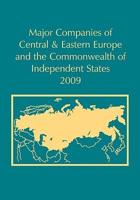 Major Companies of Central & Eastern Europe and the Commonwealth of Independent States 2009