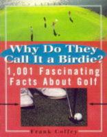 Why Do They Call It a Birdie?