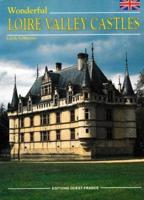 Wonderful Loire Valley Castles