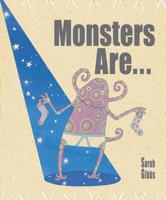 Monsters Are--