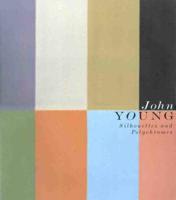 John Young: Silhouettes and Polychromes
