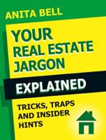 Your Real Estate Jargon Explained