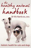 The Healthy Animal Handbook