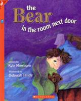The Bear in the Room Next Door
