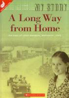 A Long Way from Home (My Story Series)