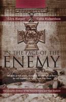 In the Face of the Enemy the Complete