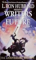 L. Ron Hubbard Presents Writers of the Future. Vol.10