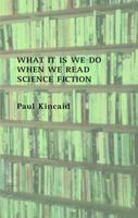 What It Is We Do When We Read Science Fiction