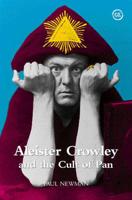 Alesiter Crowley and the Cult of Pan