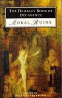 The Dedalus Book of Decadence (Moral Ruins)