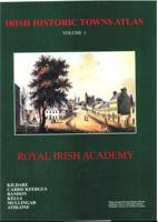 Irish Historic Towns Atlas Volume I