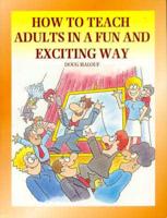 How to Teach Adults in a Fun and Exciting Way