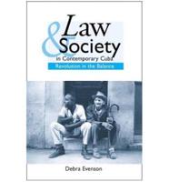 Law and Society in Contemporary Cuba