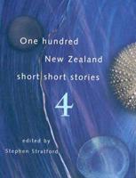 100 New Zealand Short Short Stories. No 4