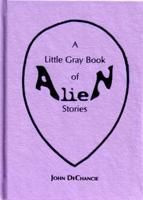 A Little Gray Book of Alien Stories
