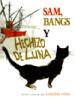 Sam, Bangs Y Herhizo De Luna/Spanish