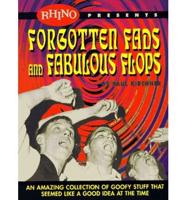 Forgotten Fads and Fabulous Flops