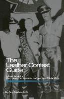 The Leather Contest Guide