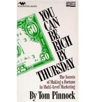 You Can Be Rich by Thursday