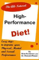 The All-Natural High-Performance Diet