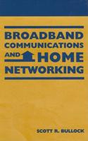 Broadband Communications and Home Networking