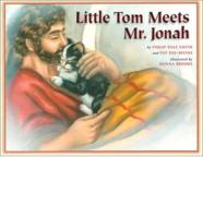Little Tom Meets Mr. Jonah