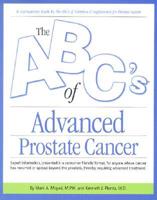 The ABC's of Advanced Prostate Cancer
