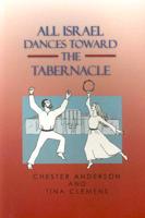 All Israel Dances Toward the Tabernacle