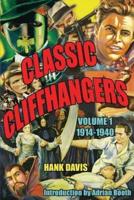 Classic Cliffhangers: Volume 1, 1914-1940